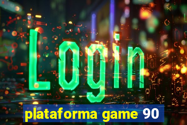 plataforma game 90